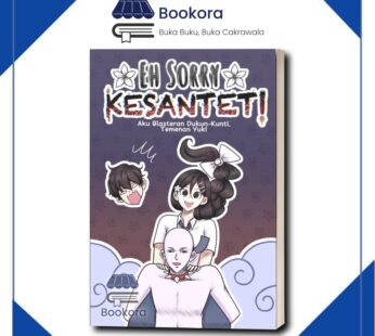 Novel Eh, Sorry Kesantet! – Aidi P