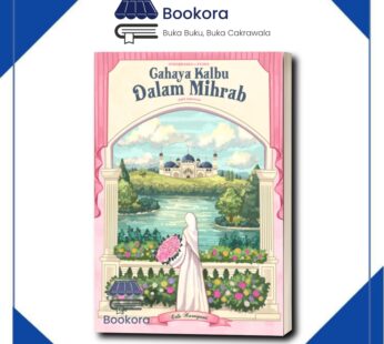 Novel Cahaya Kalbu Dalam Mihrab – Erlis Kurniyanti